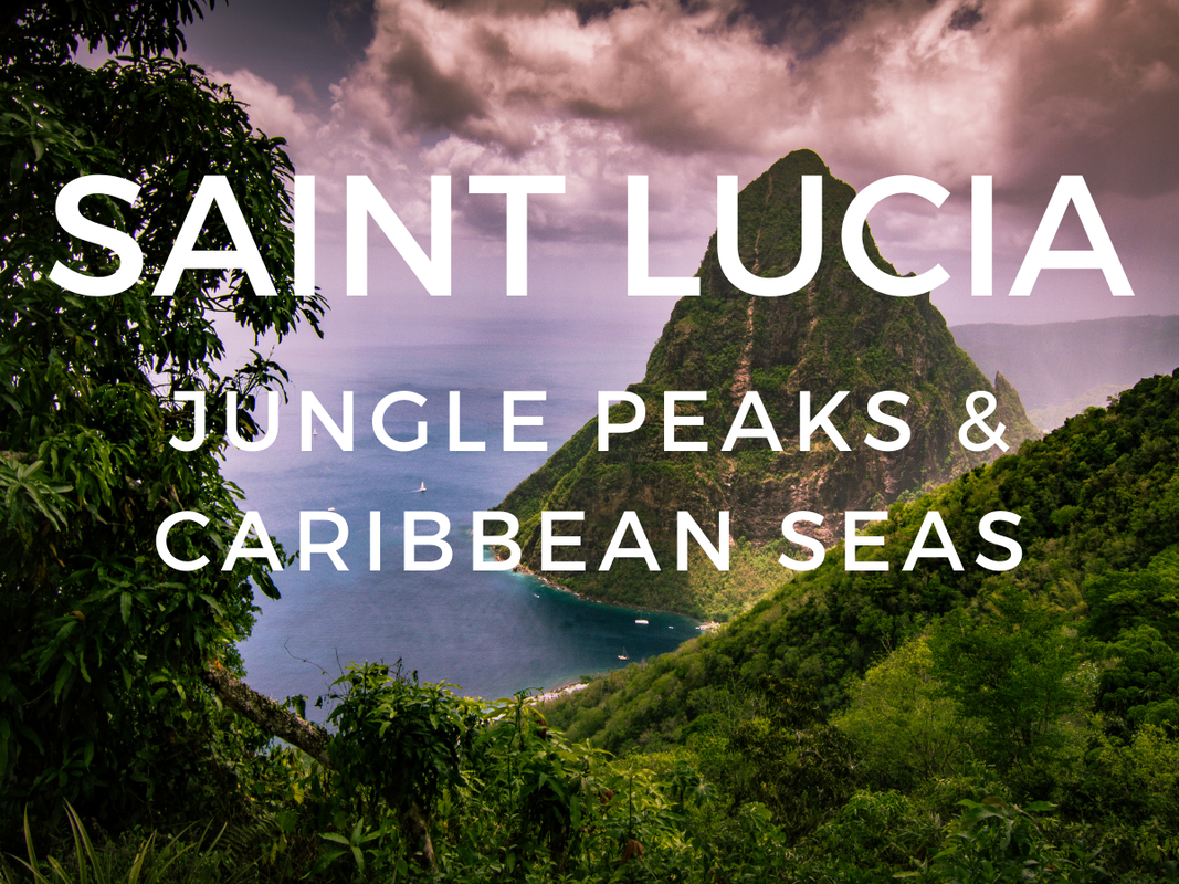 Saint Lucia Designed Trip